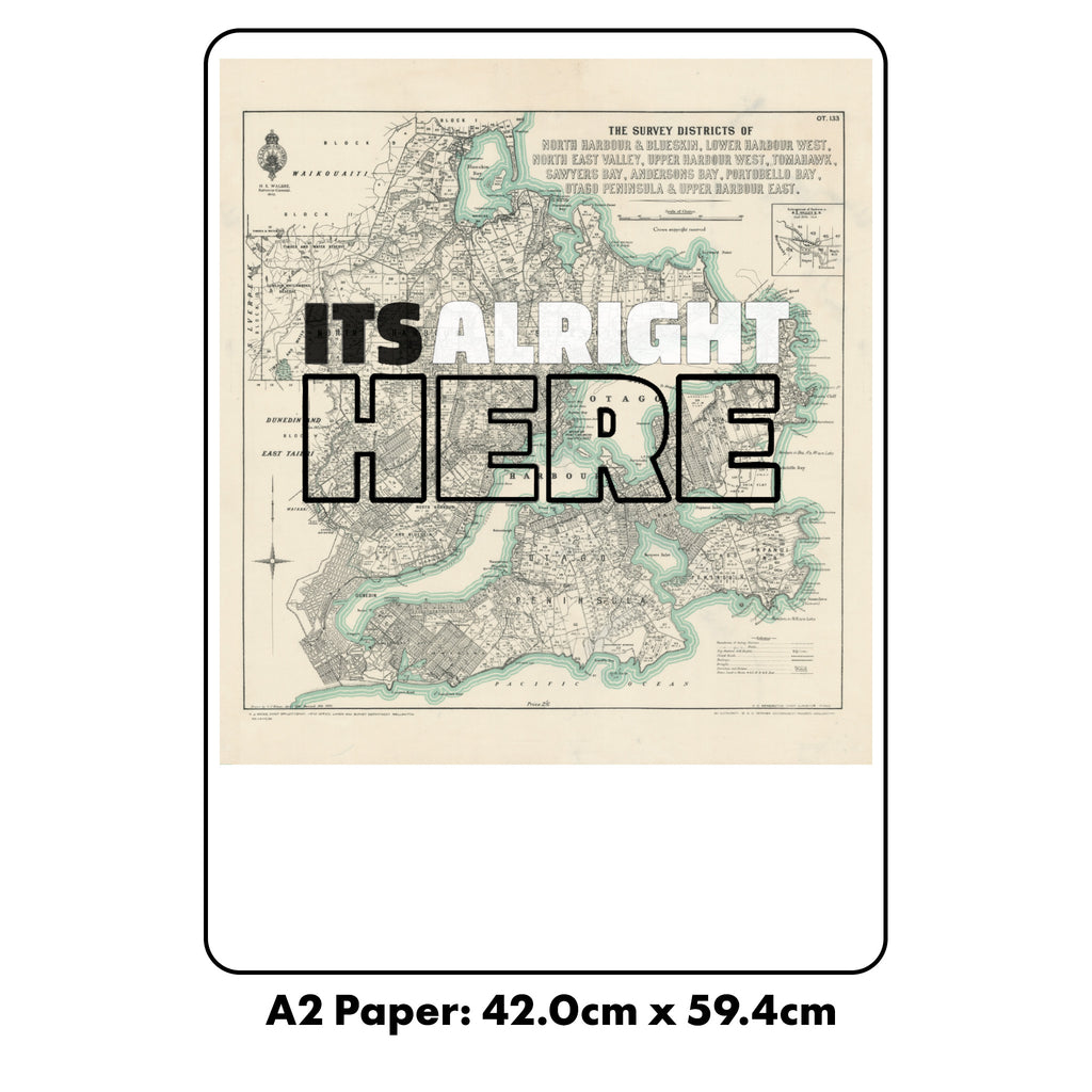 'It's alright here' Limited edition Giclée map print of Dunedin, Otago NZ v03 – toptownz