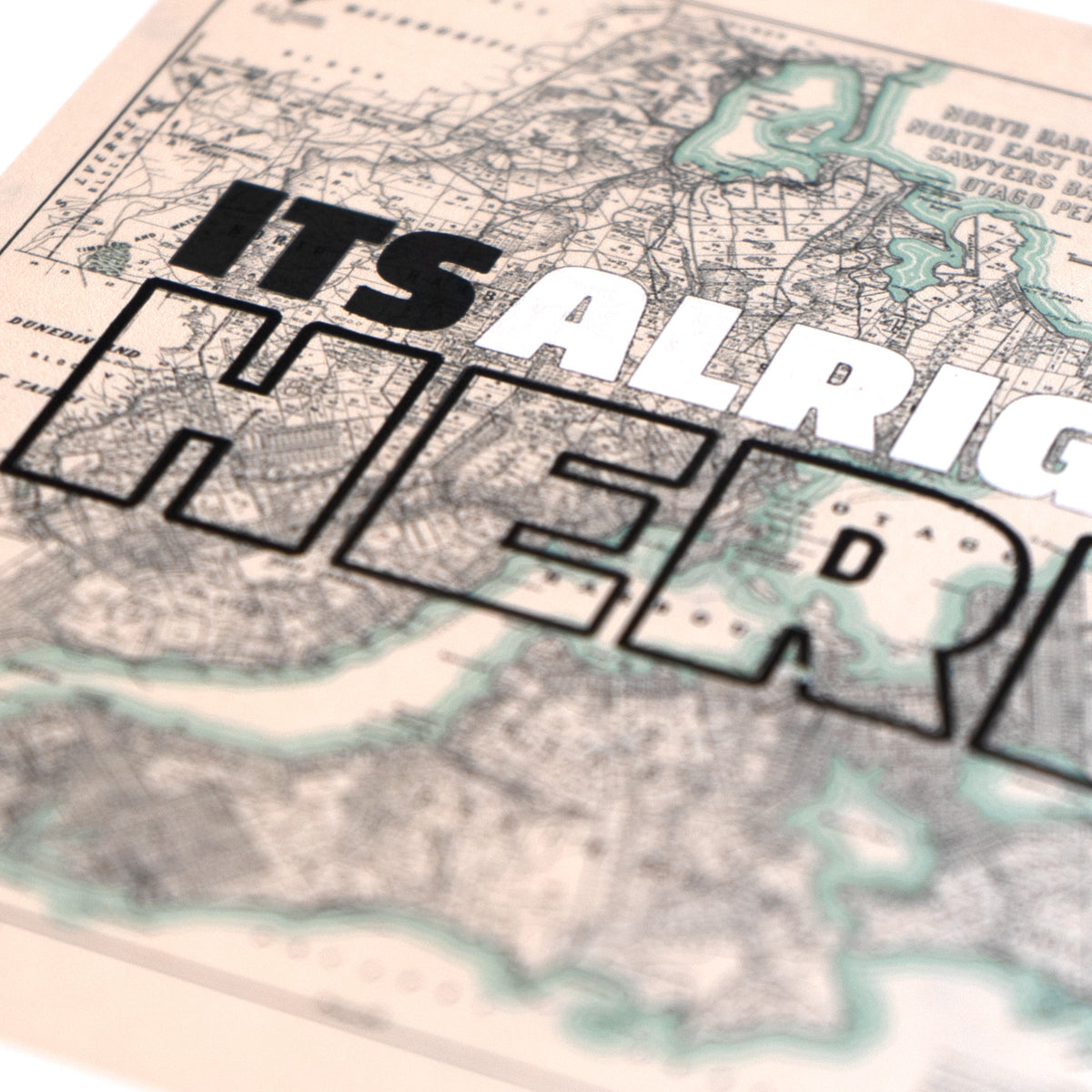 'It's alright here' Limited edition Giclée map print of Dunedin, Otago NZ v03 – toptownz