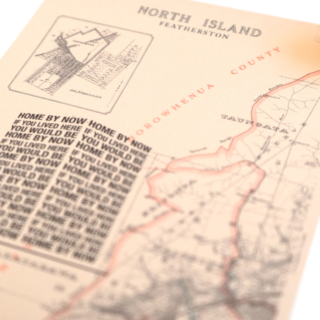 'If you lived here you would be home by now' Limited edition Giclée map print of Featherston, Wairarapa NZ