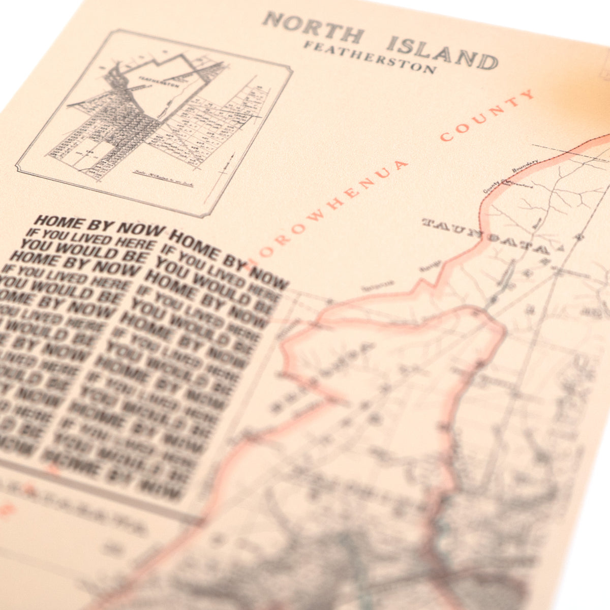 'If you lived here you would be home by now' Limited edition Giclée map print of Featherston, Wairarapa NZ
