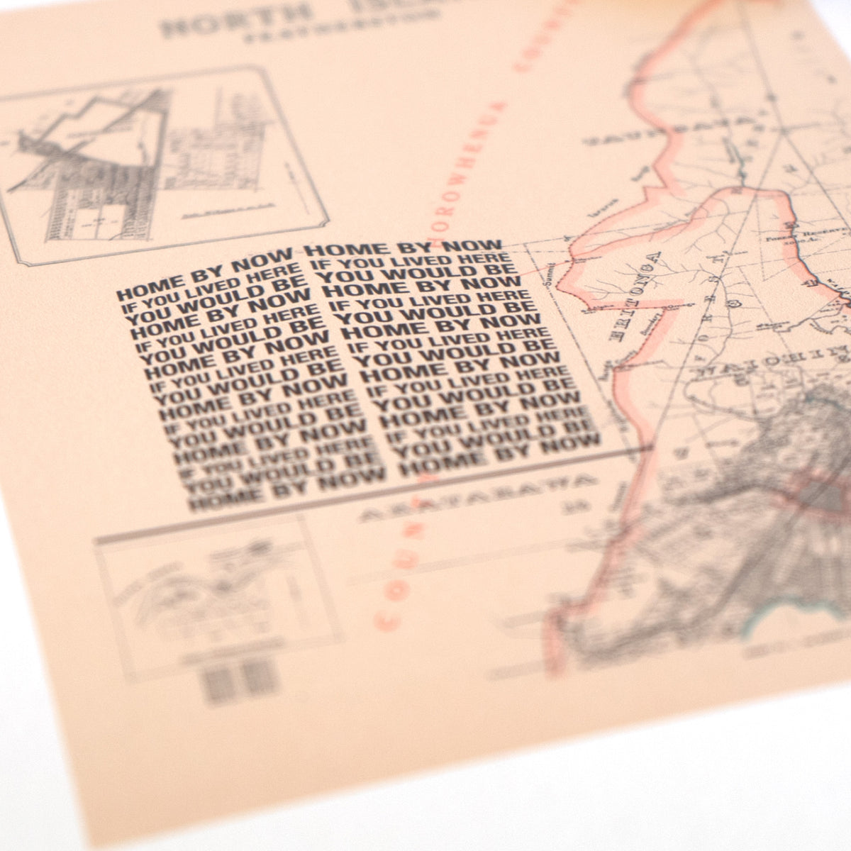 'If you lived here you would be home by now' Limited edition Giclée map print of Featherston, Wairarapa NZ