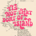 It's not that sort of Island -  Ltd. Ed. Giclée map print of Great Barrier Island NZ v01 – toptownz