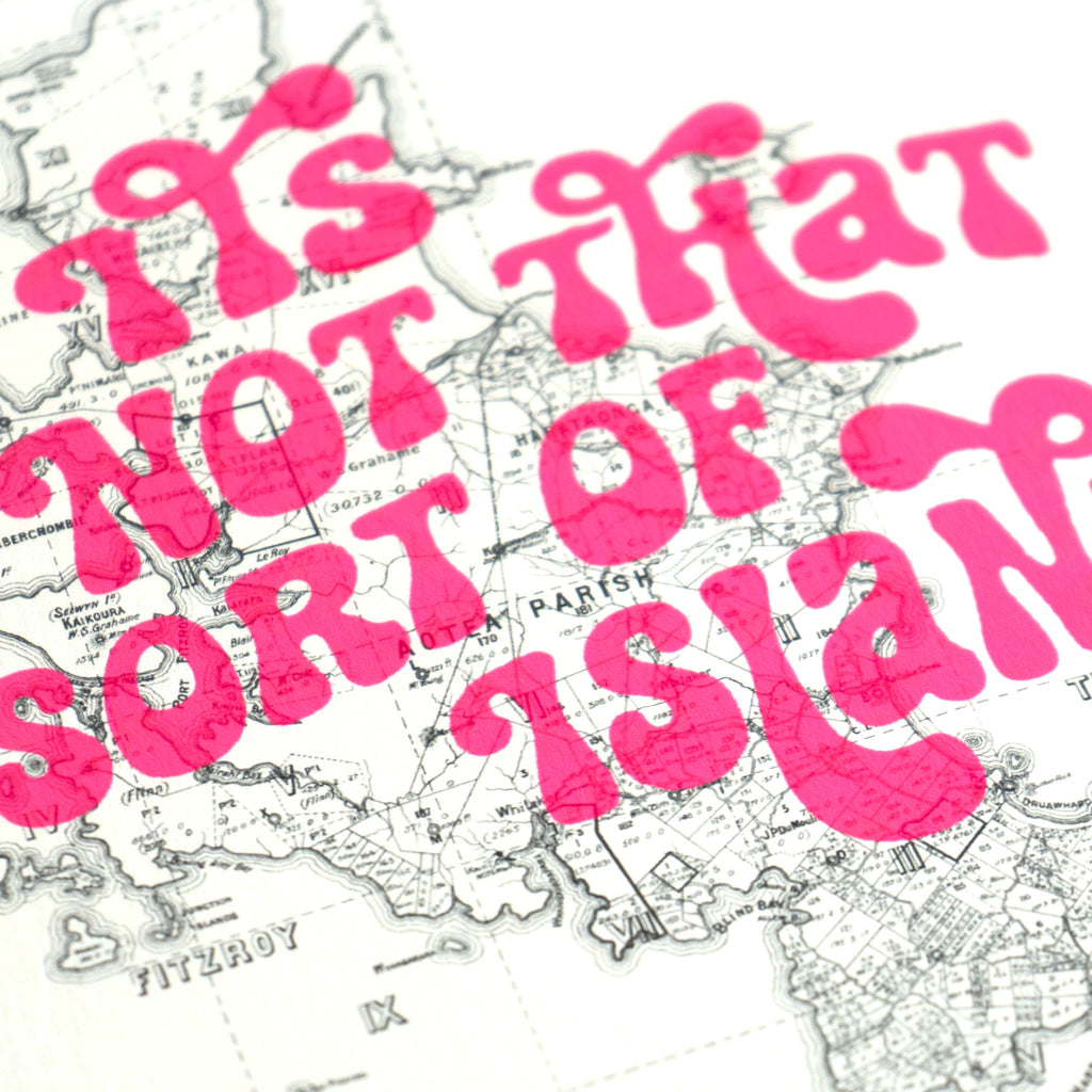 It's not that sort of Island -  Ltd. Ed. Giclée map print of Great Barrier Island NZ v01 – toptownz