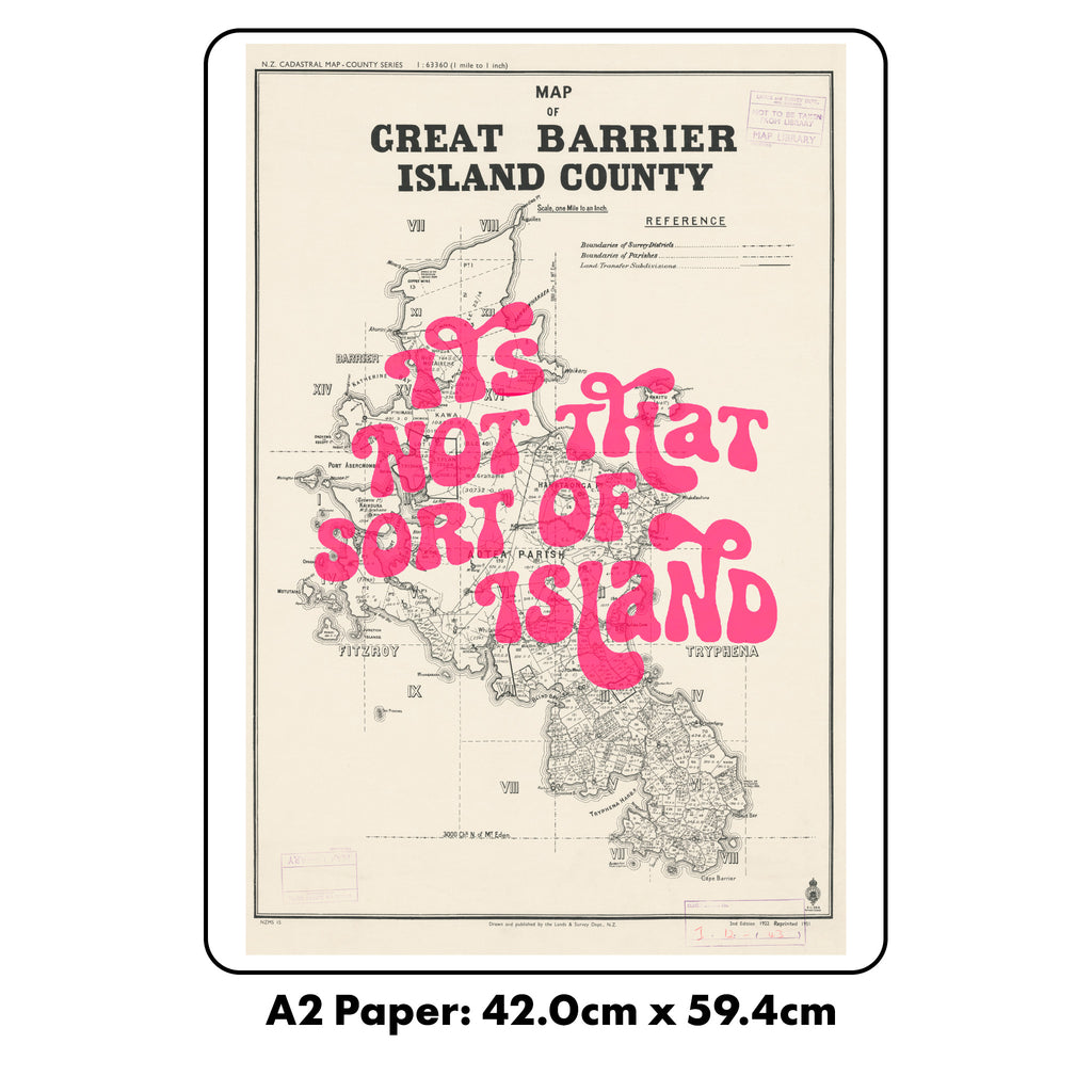 It's not that sort of Island -  Ltd. Ed. Giclée map print of Great Barrier Island NZ v01 – toptownz