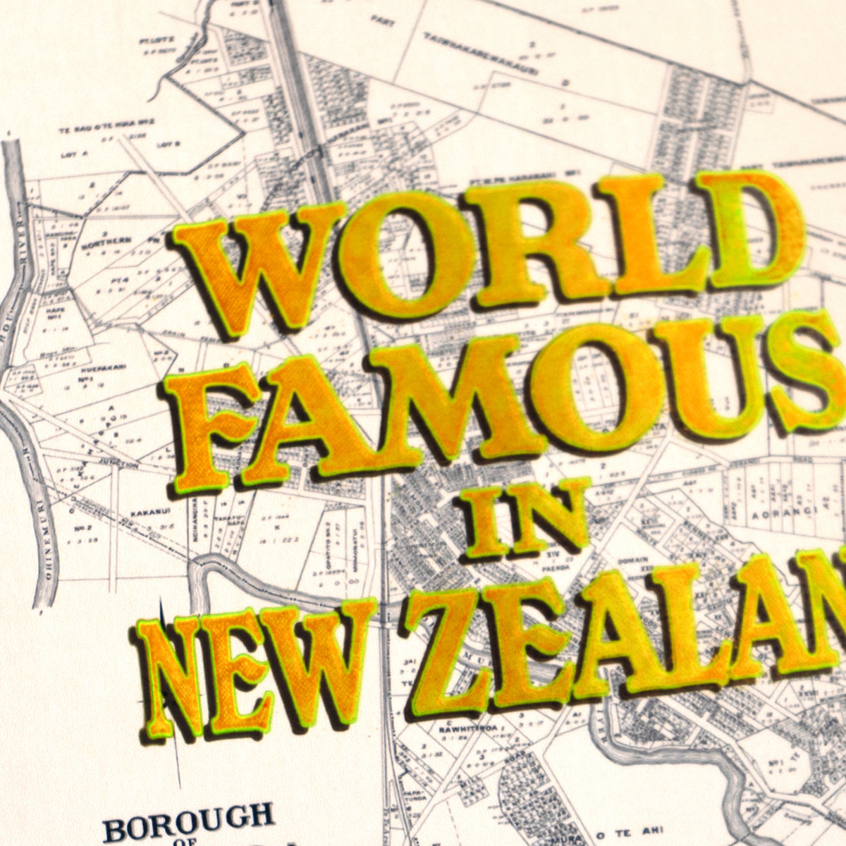 World Famous in New Zealand, Giclée map print of Pāeroa, Waikato NZ – toptownz Town Slogans