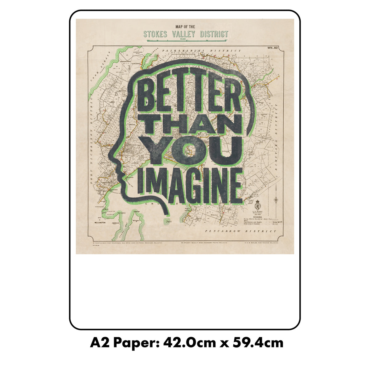 Better than you imagine Ltd. Ed. Giclée Map Print of Stokes Valley, Wellington New Zealand – toptownz town slogans 