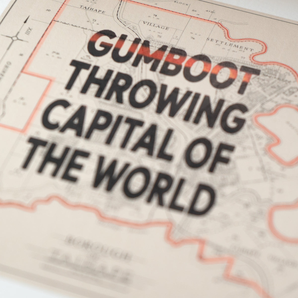 Gumboot Capital Ltd. Ed. Giclée map print of Taihape, Manawatū New Zealand Town Slogans
