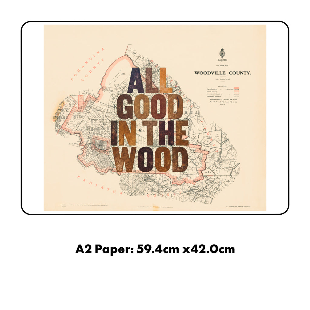 All good in the wood, Limited edition A2 Giclée map print of Woodville, Hawke's Bay NZ – toptownz